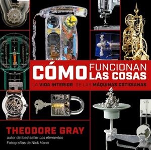 ¿CÓMO FUNCIONAN LAS COSAS? | 9788418473623 | THEODORE GRAY | Llibres Parcir | Librería Parcir | Librería online de Manresa | Comprar libros en catalán y castellano online