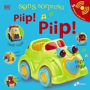 SONS SORPRESA - PIIP! PIIP! | 9788413490472 | SIRETT, DAWN | Llibres Parcir | Librería Parcir | Librería online de Manresa | Comprar libros en catalán y castellano online
