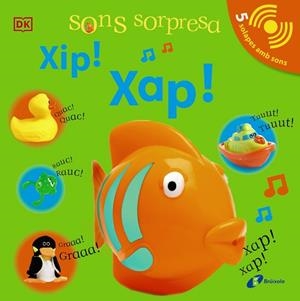 SONS SORPRESA - XIP! XAP! | 9788413490496 | SIRETT, DAWN | Llibres Parcir | Librería Parcir | Librería online de Manresa | Comprar libros en catalán y castellano online