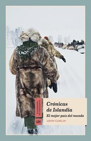 CRÓNICAS DE ISLANDIA | 9788415958406 | CARLIN, JOHN | Llibres Parcir | Llibreria Parcir | Llibreria online de Manresa | Comprar llibres en català i castellà online