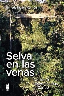 SELVA EN LAS VENAS | 9788415063810 | MOLINA CARRIÓN, ENRIQUE | Llibres Parcir | Librería Parcir | Librería online de Manresa | Comprar libros en catalán y castellano online