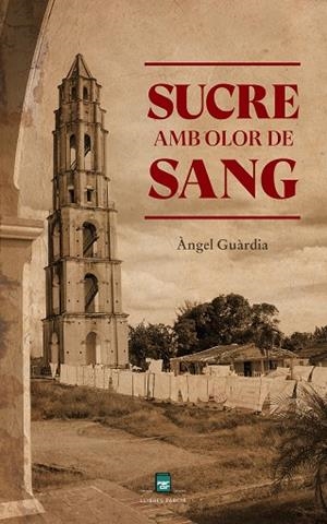 SUCRE AMB OLOR DE SANG | 9788418849114 | GUÀRDIA FARRAN, ÀNGEL | Llibres Parcir | Llibreria Parcir | Llibreria online de Manresa | Comprar llibres en català i castellà online