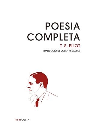 POESIA COMPLETA | 9788416987993 | ELIOT, T. S. | Llibres Parcir | Llibreria Parcir | Llibreria online de Manresa | Comprar llibres en català i castellà online
