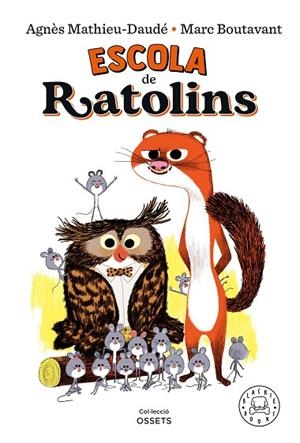 ESCOLA DE RATOLINS | 9788418733161 | MATHIEU-DAUDÉ, AGNÈS | Llibres Parcir | Llibreria Parcir | Llibreria online de Manresa | Comprar llibres en català i castellà online