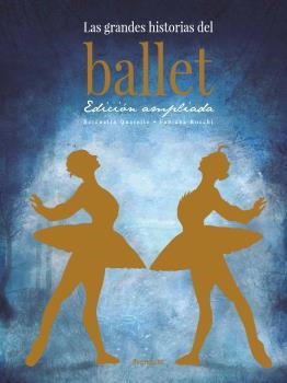 LAS GRANDES HISTORIAS DEL BALLET | 9788412354126 | QUARELLO, SERENELLA | Llibres Parcir | Librería Parcir | Librería online de Manresa | Comprar libros en catalán y castellano online