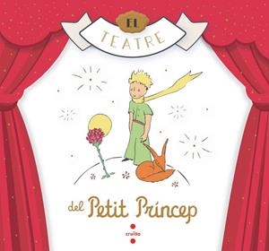 EL TEATRE DEL PETIT PRINCEP | 9788466149389 | SAINT-EXUPÉRY, ANTOINE DE | Llibres Parcir | Llibreria Parcir | Llibreria online de Manresa | Comprar llibres en català i castellà online