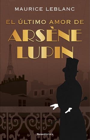 EL ÚLTIMO AMOR DE ARSÈNE LUPIN | 9788418557507 | LEBLANC, MAURICE | Llibres Parcir | Llibreria Parcir | Llibreria online de Manresa | Comprar llibres en català i castellà online