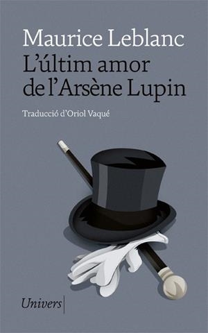 L'ÚLTIM AMOR DE L'ARSÈNE LUPIN | 9788418375675 | LEBLANC, MAURICE | Llibres Parcir | Llibreria Parcir | Llibreria online de Manresa | Comprar llibres en català i castellà online