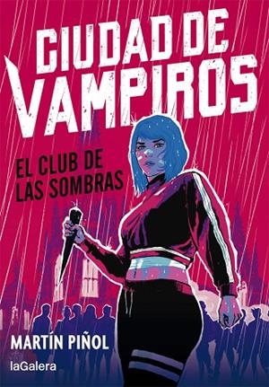 CIUDAD DE VAMPIROS 1. EL CLUB DE LAS SOMBRAS | 9788424670672 | MARTÍN PIÑOL | Llibres Parcir | Llibreria Parcir | Llibreria online de Manresa | Comprar llibres en català i castellà online