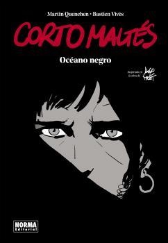 CORTO MALTES. ÓCEANO NEGRO | 9788467947434 | BASTIEN VIVES/QUENEHEN, MARTIN | Llibres Parcir | Llibreria Parcir | Llibreria online de Manresa | Comprar llibres en català i castellà online