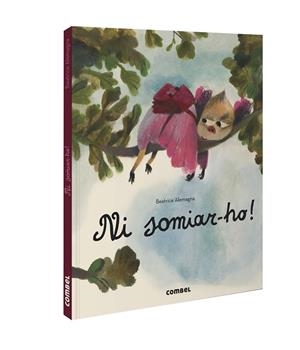 NI SOMIAR-HO! | 9788491018117 | ALEMAGNA, BEATRICE | Llibres Parcir | Llibreria Parcir | Llibreria online de Manresa | Comprar llibres en català i castellà online