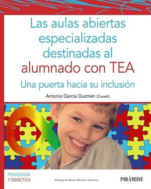 LAS AULAS ABIERTAS ESPECIALIZADAS DESTINADAS AL ALUMNADO CON TEA | 9788436844481 | GARCÍA GUZMÁN, ANTONIO | Llibres Parcir | Llibreria Parcir | Llibreria online de Manresa | Comprar llibres en català i castellà online