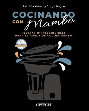 COCINANDO CON MAMBO | 9788441544628 | COTÁN GARCÍA, PATRICIA/MEJÍAS VEGA, JORGE | Llibres Parcir | Llibreria Parcir | Llibreria online de Manresa | Comprar llibres en català i castellà online