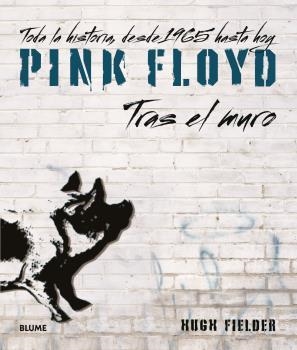 PINK FLOYD. TRAS EL MURO | 9788418725463 | FIELDER, HUGH | Llibres Parcir | Librería Parcir | Librería online de Manresa | Comprar libros en catalán y castellano online