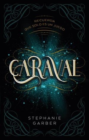 CARAVAL | 9788417854249 | GARBER, STEPHANIE | Llibres Parcir | Librería Parcir | Librería online de Manresa | Comprar libros en catalán y castellano online