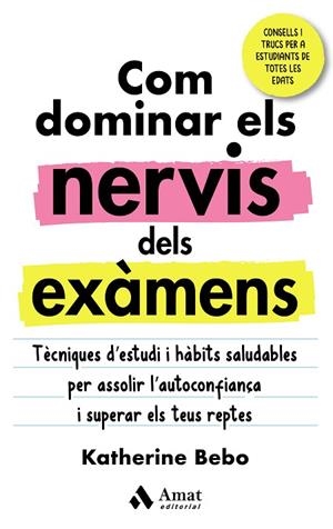 COM DOMINAR ELS NERVIS DELS EXÀMENS | 9788418114960 | BEBO, KATHERINE | Llibres Parcir | Llibreria Parcir | Llibreria online de Manresa | Comprar llibres en català i castellà online