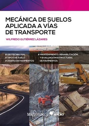 MECÁNICA DE SUELOS APLICADA A VÍAS DE TRANSPORTE | 9788426733689 | GUTIÉRREZ LAZARES, WILFREDO | Llibres Parcir | Llibreria Parcir | Llibreria online de Manresa | Comprar llibres en català i castellà online