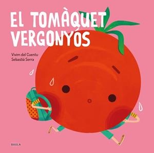EL TOMÀQUET VERGONYÓS | 9788447945108 | VIVIM DEL CUENTU | Llibres Parcir | Llibreria Parcir | Llibreria online de Manresa | Comprar llibres en català i castellà online