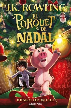 EL PORQUET DE NADAL | 9788413890500 | ROWLING, J.K. | Llibres Parcir | Librería Parcir | Librería online de Manresa | Comprar libros en catalán y castellano online