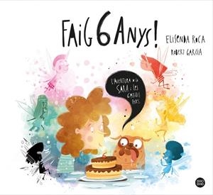 FAIG 6 ANYS! | 9788413890760 | ROCA PALET, ELISENDA/GARCIA, ROBERT | Llibres Parcir | Librería Parcir | Librería online de Manresa | Comprar libros en catalán y castellano online