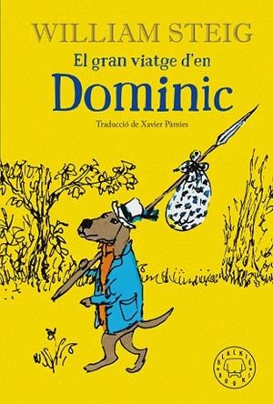 EL GRAN VIATGE D'EN DOMINIC | 9788418733208 | STEIG, WILLIAM | Llibres Parcir | Llibreria Parcir | Llibreria online de Manresa | Comprar llibres en català i castellà online