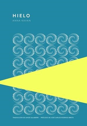 HIELO | 9789992076125 | KAVAN, ANNA | Llibres Parcir | Llibreria Parcir | Llibreria online de Manresa | Comprar llibres en català i castellà online