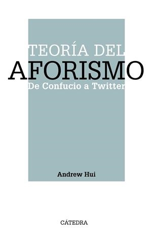 TEORÍA DEL AFORISMO | 9788437643380 | HUI, ANDREW | Llibres Parcir | Llibreria Parcir | Llibreria online de Manresa | Comprar llibres en català i castellà online