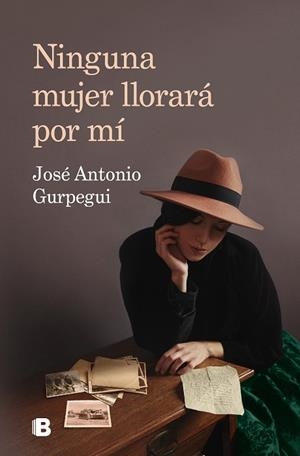 NINGUNA MUJER LLORARÁ POR MÍ | 9788466669849 | GURPEGUI, JOSÉ ANTONIO | Llibres Parcir | Llibreria Parcir | Llibreria online de Manresa | Comprar llibres en català i castellà online