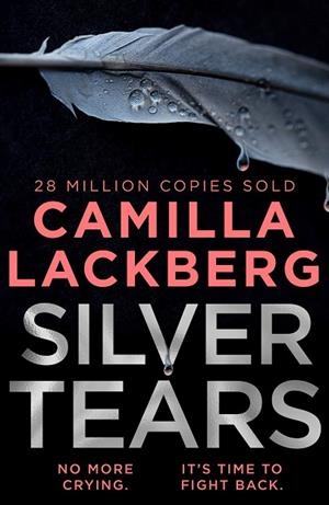 SILVER TEARS | 9780008283797 | LÄCKBERG, CAMILLA | Llibres Parcir | Llibreria Parcir | Llibreria online de Manresa | Comprar llibres en català i castellà online