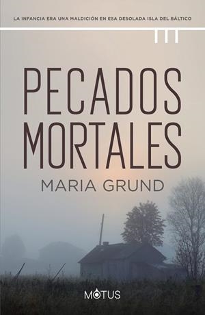PECADOS MORTALES | 9788418711213 | GRUND, MARÍA | Llibres Parcir | Librería Parcir | Librería online de Manresa | Comprar libros en catalán y castellano online