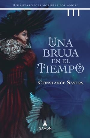 UNA BRUJA EN EL TIEMPO | 9788418711107 | SAYERS, CONSTANCE | Llibres Parcir | Llibreria Parcir | Llibreria online de Manresa | Comprar llibres en català i castellà online