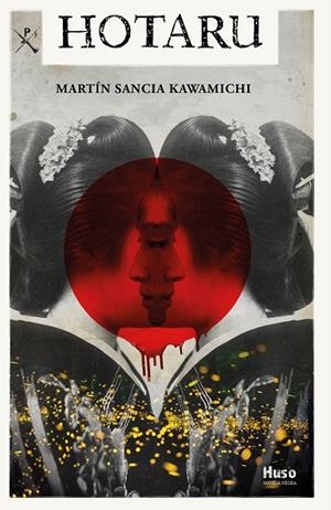 HOTARU | 9788412301687 | SANCIA KAWAMICHI, MARTÍN | Llibres Parcir | Librería Parcir | Librería online de Manresa | Comprar libros en catalán y castellano online