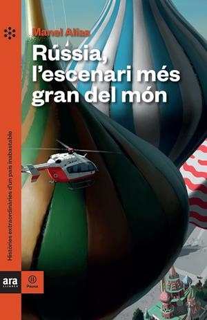 RÚSSIA, L'ESCENARI MÉS GRAN DEL MÓN | 9788418928062 | ALÍAS TORT, MANEL | Llibres Parcir | Llibreria Parcir | Llibreria online de Manresa | Comprar llibres en català i castellà online