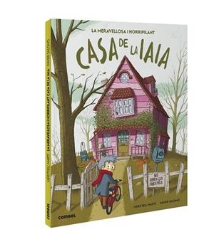 LA MERAVELLOSA I HORRIPILANT CASA DE LA IAIA | 9788491016779 | MARTÍ ORRIOLS, MERITXELL | Llibres Parcir | Llibreria Parcir | Llibreria online de Manresa | Comprar llibres en català i castellà online
