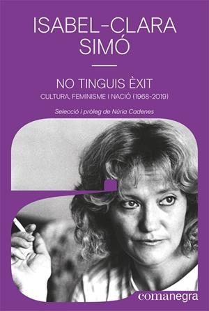 NO TINGUIS ÈXIT | 9788418022852 | SIMÓ, ISABEL-CLARA | Llibres Parcir | Llibreria Parcir | Llibreria online de Manresa | Comprar llibres en català i castellà online
