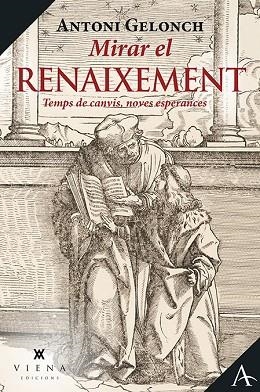 MIRAR EL RENAIXEMENT | 9788418908057 | GELONCH VILADEGUT, ANTONI | Llibres Parcir | Llibreria Parcir | Llibreria online de Manresa | Comprar llibres en català i castellà online