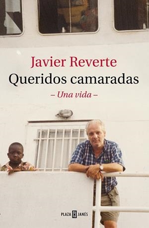 QUERIDOS CAMARADAS | 9788401026980 | REVERTE, JAVIER | Llibres Parcir | Llibreria Parcir | Llibreria online de Manresa | Comprar llibres en català i castellà online