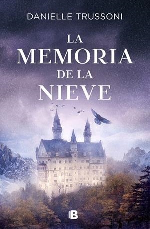 LA MEMORIA DE LA NIEVE | 9788466669788 | TRUSSONI, DANIELLE | Llibres Parcir | Llibreria Parcir | Llibreria online de Manresa | Comprar llibres en català i castellà online
