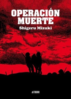 OPERACIÓN MUERTE | 9788492769506 | MIZUKI, SHIGERU | Llibres Parcir | Llibreria Parcir | Llibreria online de Manresa | Comprar llibres en català i castellà online