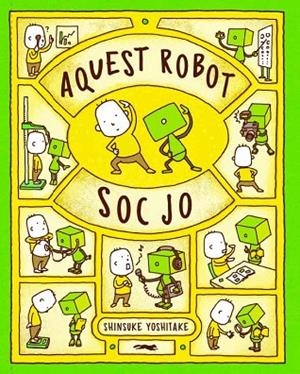 AQUEST ROBOT SOC JO | 9788412078961 | YOSHITAKE, SHINSUKE | Llibres Parcir | Llibreria Parcir | Llibreria online de Manresa | Comprar llibres en català i castellà online