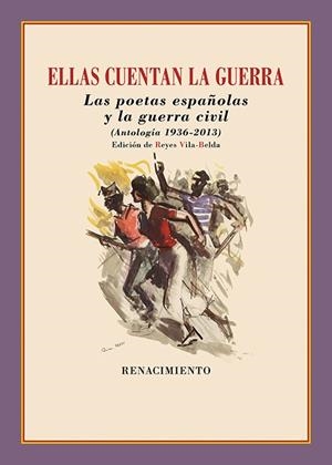 ELLAS CUENTAN LA GUERRA. LAS POETAS ESPAÑOLAS Y LA GUERRA CIVIL | 9788418818387 | VILA-BELDA, REYES | Llibres Parcir | Librería Parcir | Librería online de Manresa | Comprar libros en catalán y castellano online