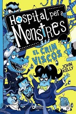 HOSPITAL PER A MONSTRES. EL CRIM VISCÓS | 9788448953966 | KELLY, JOHN | Llibres Parcir | Llibreria Parcir | Llibreria online de Manresa | Comprar llibres en català i castellà online
