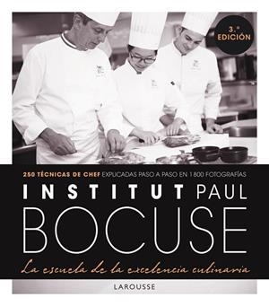INSTITUT PAUL BOCUSE. LA ESCUELA DE LA EXCELENCIA CULINARIA | 9788418473067 | INSTITUT PAUL BOCUSE | Llibres Parcir | Librería Parcir | Librería online de Manresa | Comprar libros en catalán y castellano online