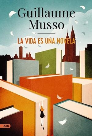 LA VIDA ES UNA NOVELA (ADN) | 9788413624860 | MUSSO, GUILLAUME | Llibres Parcir | Librería Parcir | Librería online de Manresa | Comprar libros en catalán y castellano online