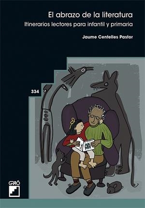 EL ABRAZO DE LA LITERATURA | 9788418058349 | CENTELLES PASTOR, JAUME | Llibres Parcir | Llibreria Parcir | Llibreria online de Manresa | Comprar llibres en català i castellà online