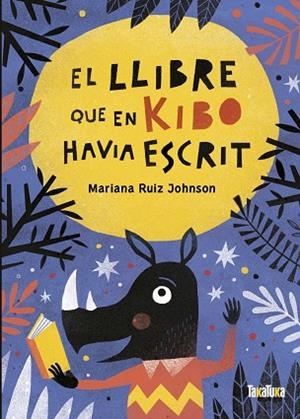 EL LLIBRE QUE EN KIBO HAVIA ESCRIT | 9788418821059 | RUIZ JOHNSON, MARIANA | Llibres Parcir | Librería Parcir | Librería online de Manresa | Comprar libros en catalán y castellano online