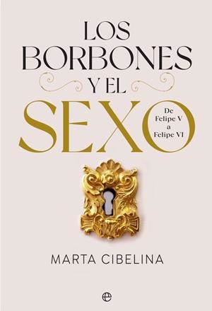 LOS BORBONES Y EL SEXO | 9788413842028 | CIBELINA, MARTA | Llibres Parcir | Llibreria Parcir | Llibreria online de Manresa | Comprar llibres en català i castellà online
