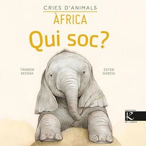QUI SOC? CRIES D’ANIMALS - ÀFRICA | 9788418558146 | PELAYO, ISABEL/GUTIÉRREZ, XULIO/MARTÍNEZ, PILAR/HERAS, CHEMA | Llibres Parcir | Librería Parcir | Librería online de Manresa | Comprar libros en catalán y castellano online
