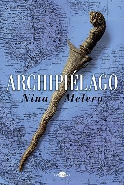 ARCHIPIÉLAGO | 9788418945069 | MELERO, NINA | Llibres Parcir | Llibreria Parcir | Llibreria online de Manresa | Comprar llibres en català i castellà online