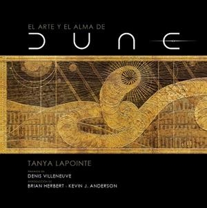 EL ARTE Y EL ALMA DE DUNE | 9788467946383 | LAPOINTE, TANYA | Llibres Parcir | Llibreria Parcir | Llibreria online de Manresa | Comprar llibres en català i castellà online